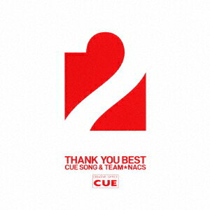 CUE　ALL　STARS／OFFICE　CUE　THANK　YOU　BEST　2　〜CUE　SONG　＆　TEAM★NACS〜（初回限定盤）（DVD付）