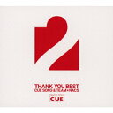 CUE　ALL　STARS／OFFICE　CUE　THANK　YOU　BEST　2　〜CUE　SONG　＆　TEAM★NACS〜（通常盤）