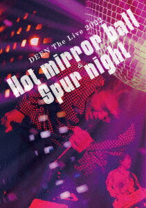 DEEN／DEEN　The　Live　2022　〜Hot　mirror　ball　＆　Spur　night〜（通常盤）