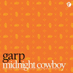 garp／Midnight　Cowboy（生産限定盤）