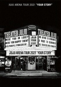 JUJU／JUJU　ARENA　TOUR　2021「YOUR　STORY」（Blu−ray　Disc）