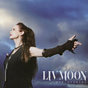 LIV　MOON／OUR　STORIES