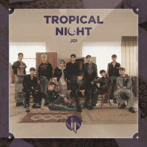 JO1／TROPICAL　NIGHT（初回限定盤A）（DVD付）