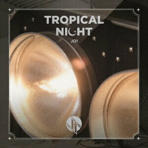 JO1／TROPICAL　NIGHT（通常盤）