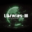 LIBRARIES　III　−Takeshi　Abo　works　with　ANONYMOUS；CODE−