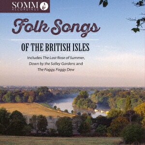 クラシック／Folk　Songs　of　the　British　Isles　ブリテン諸島の民謡集