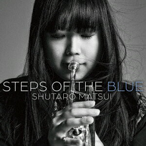 松井秀太郎／STEPS　OF　THE　BLUE