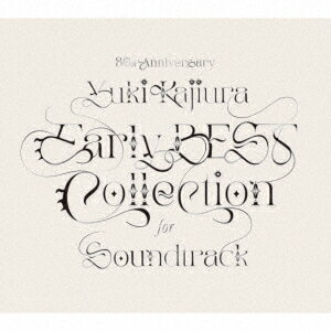 30th　Anniversary　Early　BEST　Collection　for　Soundtrack（初回限定盤）（Blu−ray　Disc付）