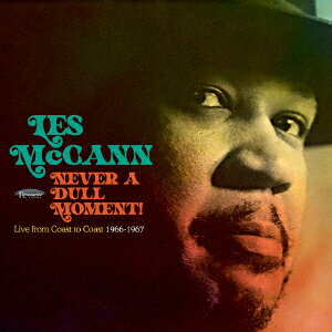 Les　Mccann／Never　A　Dull　Moment！　Live　From　Coast　To　Coast　1966−1967