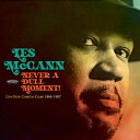 Les　Mccann／Never　A　Dull　Moment！　Live　From　Coast　To　Coast　1966−1967