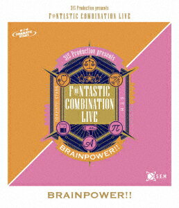 315　Production　presents　F＠NTASTIC　COMBINATION　LIVE　〜BRAINPOWER！！〜　LIVE　Blu−ray（Blu−ray　Disc）