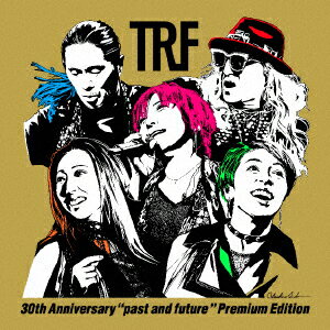 TRF／TRF　30th　Anniversary　“past　and　future”　Premium　Edition（初回生産限定盤）（3Blu−ray　Disc付）