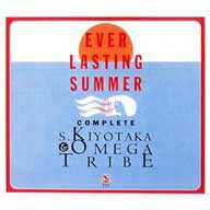 杉山清貴＆オメガトライブ／EVER　LASTING　SUMMER　S．KIYOTAKA＆OMEGA　TRIBE　COMPLETE　BOX