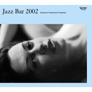 オムニバス／Jazz　Bar　2002