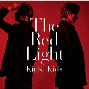 KinKi　Kids／The　Red　Light（通常盤）