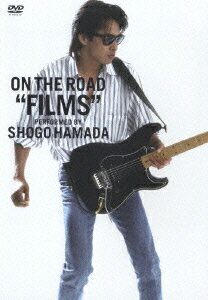 浜田省吾／ON　THE　ROAD“Films”