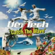 Def　Tech／Catch　The　Wave