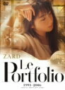 ZARD／ZARD　Le　Portfolio　1991−2006