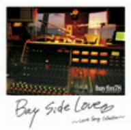 オムニバス／Bay　Side　Love〜Love　Song　Collection〜