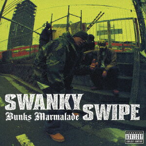 SWANKY　SWIPE／ボンクス・マーマレイド