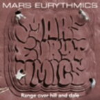 MARS　EURYTHMICS／Range　over　hill　and　dale