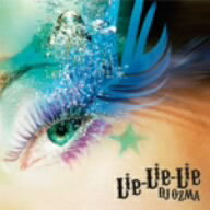 DJ　OZMA／Lie−Lie−Lie