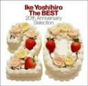池頼広／Ike　Yoshihiro　The　BEST〜20th　Anniversary