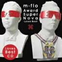 m−flo／Award　SuperNova−Loves　Best−