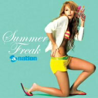 オムニバス／Summer　Freak　by　a−nation（DVD付）