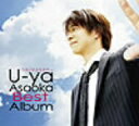 浅岡雄也／ウタノチカラタチ＋4〜u−ya　asaoka　Best　Album〜