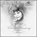 本田美奈子．／ETERNAL　HARMONY（DVD付）