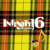 INFINITY16／Welcomez