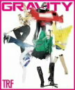 TRF／GRAVITY