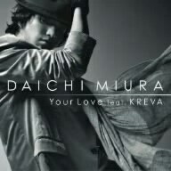 三浦大知／Your　Love　feat．KREVA（DVD付）