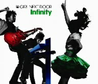 GIRL　NEXT　DOOR／Infinity