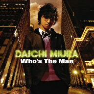 三浦大知／Who’s　The　Man