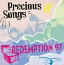 REDEMPTION　97／Precious　Songs
