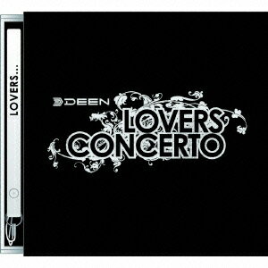 DEEN／LOVERS　CONCERTO（初回生産限定盤）（DVD付）[Blu-spec CD]