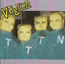 VEKTOR／T.T.T.N