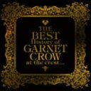 GARNET　CROW／The　BEST　History　of　GARNET　CROW　at　the ...