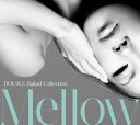 DOUBLE／DOUBLE　Ballad　Collection　Mellow（初回限定盤）（DVD付）