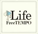 FREETEMPO／Life