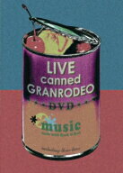 LIVE　canned　GRANRODEO