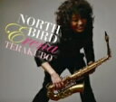 寺久保エレナ／NORTH　BIRD