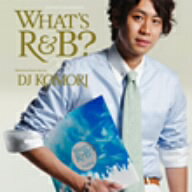 DJ　KOMORI／WHAT’S　R＆B？2010