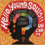 UNCHAIN／Hello，Young　Souls！！（初回限定盤）（DVD付）