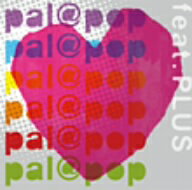 pal＠pop／feat．PLUS（初回限定盤）（DVD付）