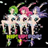 YA−KYIM／HIP！UP！POP！（初回限定盤）（DVD付）