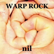 nil／WARP　ROCK