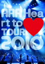 AAA／AAA　Heart　to　TOUR　2010